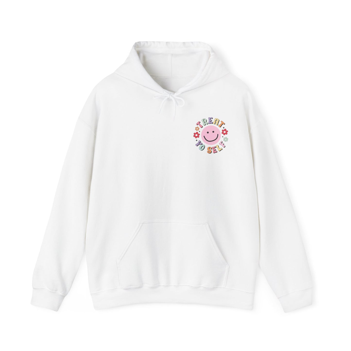 Treat Yo' Self Hooded Sweatshirt