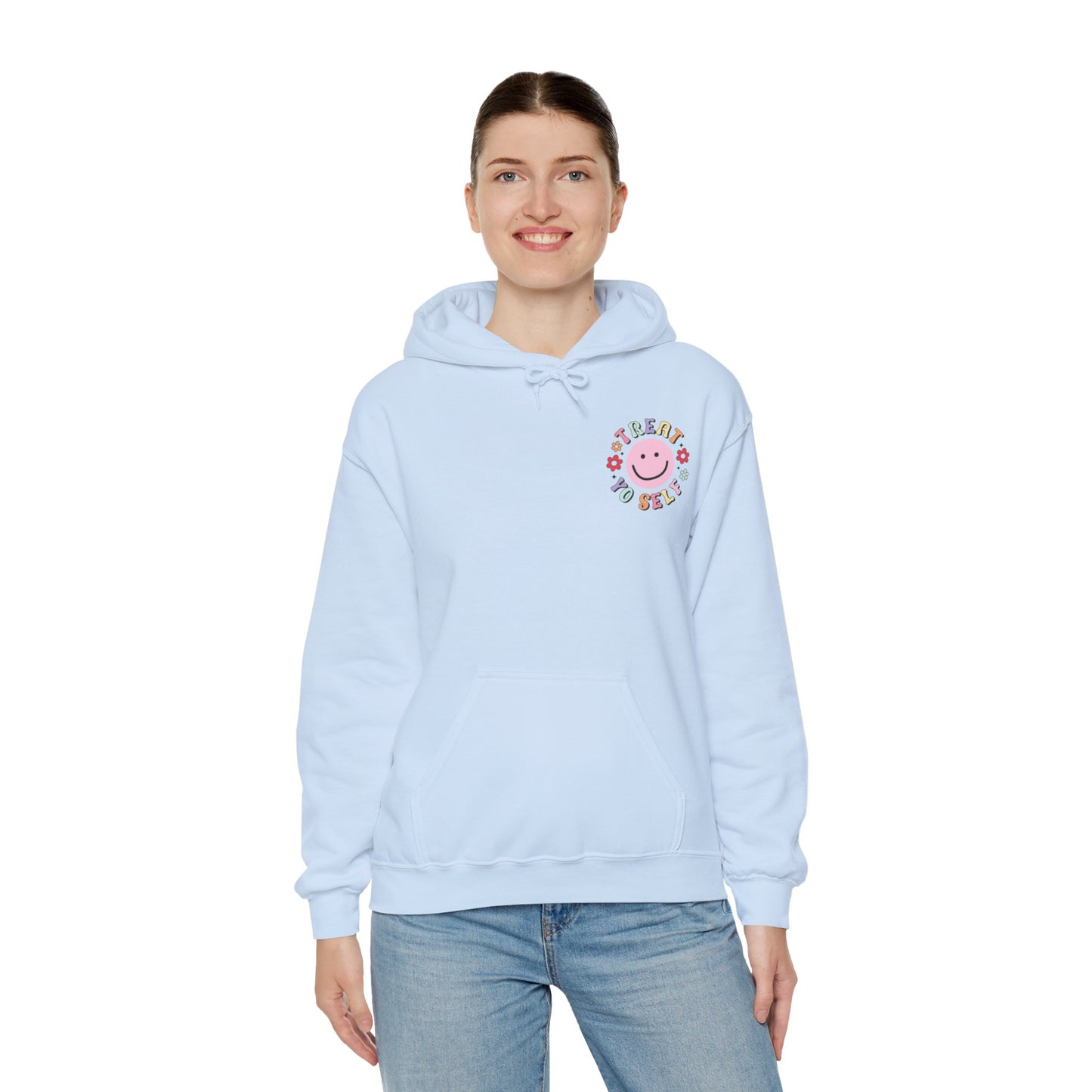 Treat Yo' Self Hooded Sweatshirt