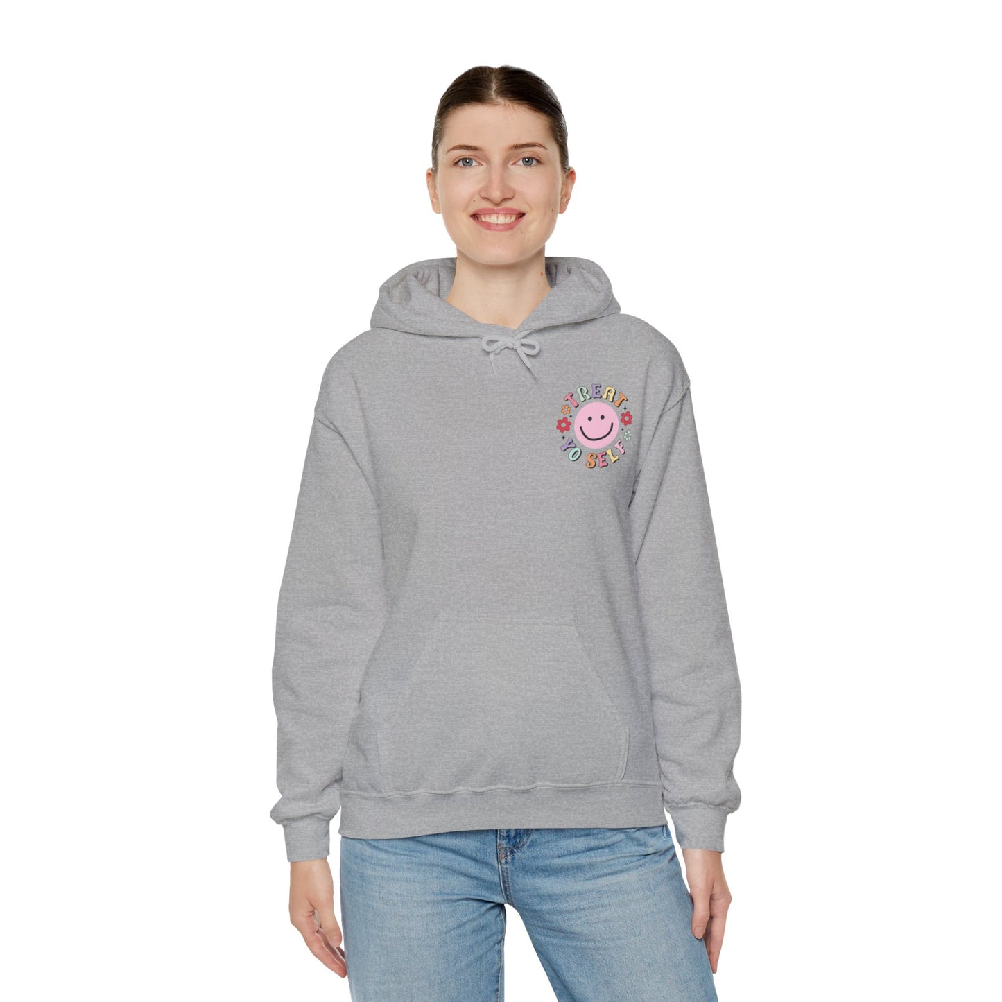 Treat Yo' Self Hooded Sweatshirt