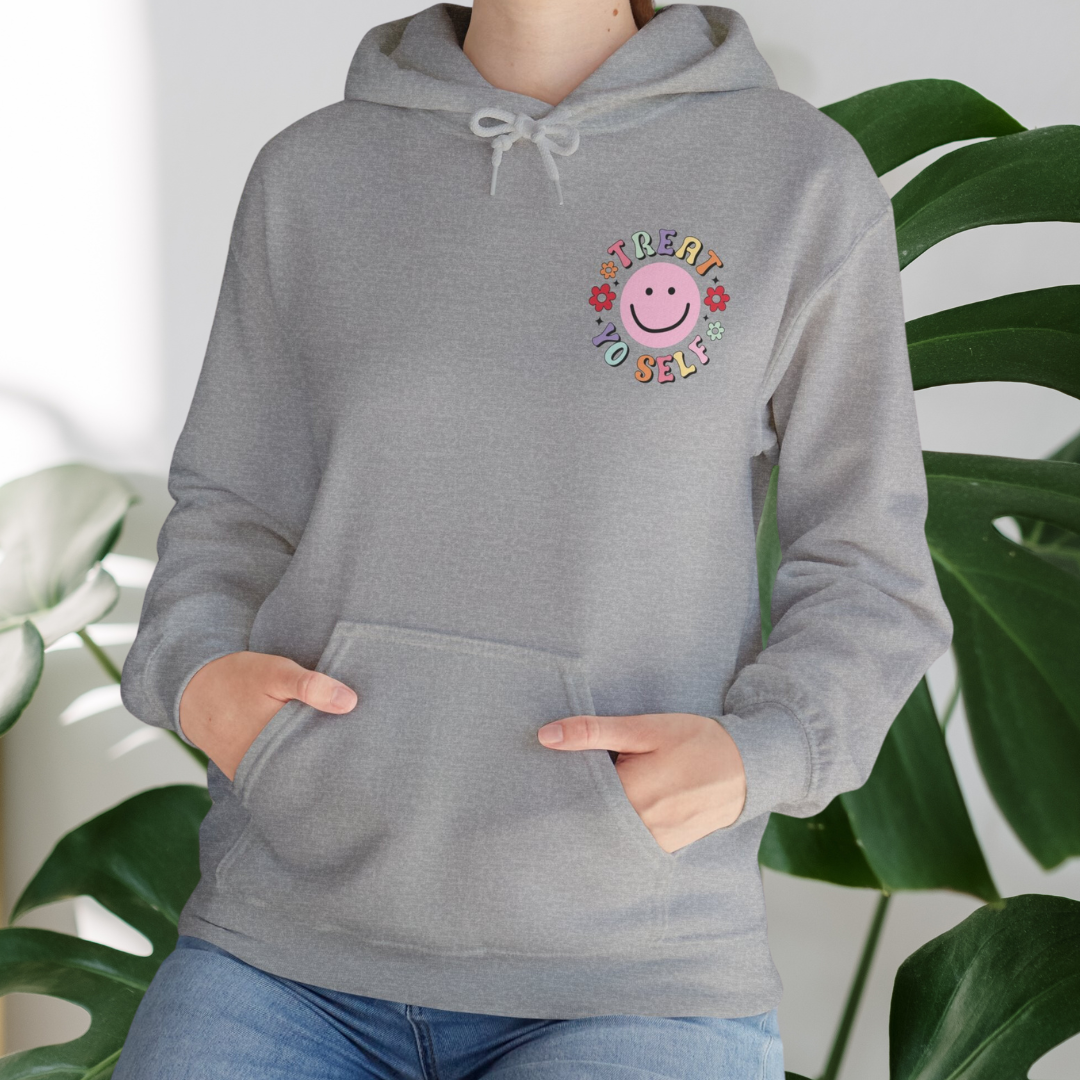 Treat Yo' Self Hooded Sweatshirt